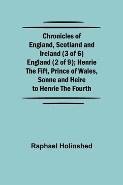 Chronicles of England, Scotland and Ireland (3 of 6) - Holinshed, Raphael