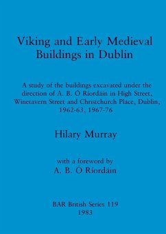 Viking and Early Medieval Buildings in Dublin - Murray, Hilary