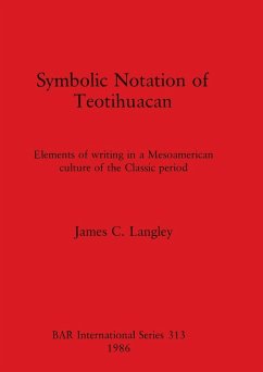 Symbolic Notation of Teotihuacan - Langley, James C.