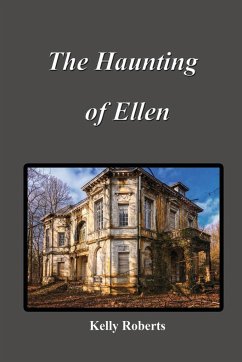 The Haunting of Ellen - Roberts, Kelly