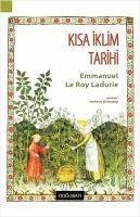 Kisa Iklim Tarihi - Le Roy Ladurie, Emmanuel