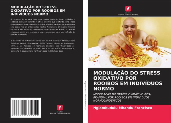 MODULAÇÃO DO STRESS OXIDATIVO POR ROOIBOS EM INDIVÍDUOS NORMO MODULAÇÃO DO STRESS OXIDATIVO POR ROOIBOS EM INDIVÍDUOS NORMO