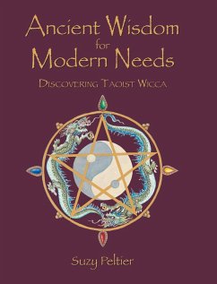 Ancient Wisdom for Modern Needs - Peltier, Suzy