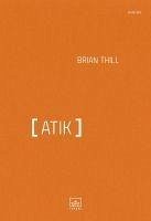 Atik - Thill, Brian