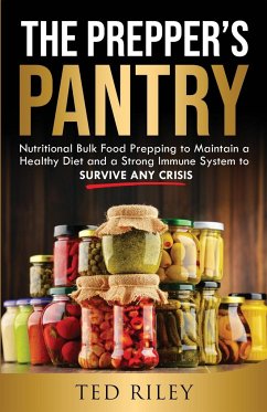 The Prepper's Pantry - Riley, Ted