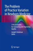 The Problem of Practice Variation in Newborn Medicine