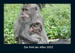 Die Welt der Affen 2022 Fotokalender DIN A4 - Tobias Becker