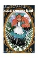 Alice Aynadan Iceri - Carroll, Lewis
