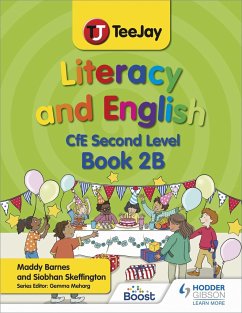 TeeJay Literacy and English CfE Second Level Book 2B - Barnes, Madeleine; Skeffington, Siobhan