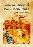 Dialectical History of Korea: 1800s - 2020