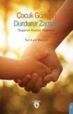 Cocuk Gözlerin Durdurur Zamani Cocuk Gözlerin Durdurur Zamani
