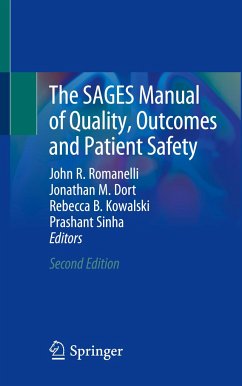 The SAGES Manual of Quality, Outcomes and Patient Safety