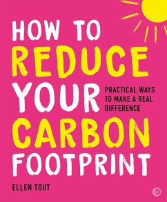 How to Reduce Your Carbon Footprint (eBook, ePUB) - Tout, Ellen