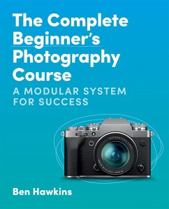 The Complete Beginner's Photography Course (eBook, ePUB) Cover The Complete Beginner's Photography Course (eBook, ePUB)