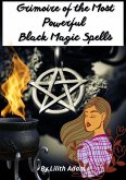 Grimoire of the Most Powerful Black Magic Spells (eBook, ePUB)