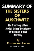 Summary of The Sisters of Auschwitz by Roxane by Roxane van Iperen (eBook, ePUB)