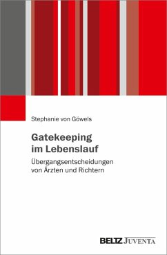 Gatekeeping im Lebenslauf (eBook, PDF) - Göwels, Stephanie von