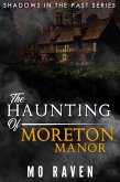 The Haunting of Moreton Manor (Shadows in the Past, #5) (eBook, ePUB)