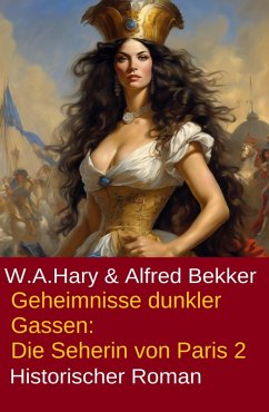Cover ¿ Geheimnisse dunkler Gassen: Die Seherin von Paris 2 (eBook, ePUB)