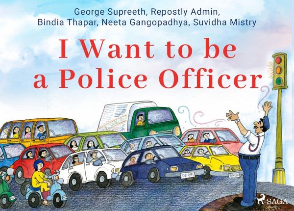 I Want to be a Police Officer (eBook, ePUB) I Want to be a Police Officer (eBook, ePUB)