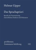 Das Sprachapriori. Sprache als Voraussetzung menschlichen Denkens und Erkennens (eBook, PDF)