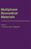 Multiphase Biomedical Materials (eBook, ePUB) Multiphase Biomedical Materials (eBook, ePUB)
