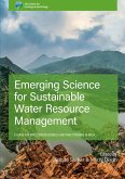 Emerging Science for Sustainable Water Resources Management: a Guide for Water Professionals and Practitioners in India (eBook, ePUB)