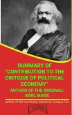 Summary Of &quote;Contribution To The Critique Of Political Economy&quote; By Karl Marx (UNIVERSITY SUMMARIES) (eBook, ePUB)