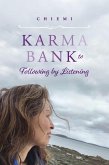 Karma Bank to Following By Listening (eBook, ePUB)
