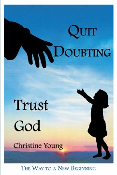Cover Quit Doubting, Trust God (eBook, ePUB)