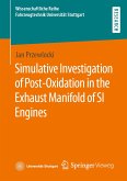 Simulative Investigation of Post-Oxidation in the Exhaust Manifold of SI Engines (eBook, PDF)