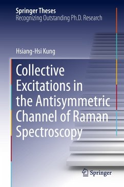 Collective Excitations in the Antisymmetric Channel of Raman Spectroscopy (eBook, PDF) - Kung, Hsiang-Hsi