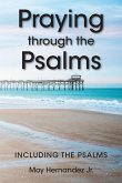 Praying through the Psalms (eBook, ePUB)