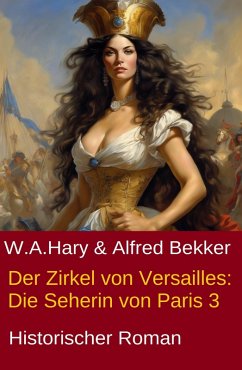 Cover Der Zirkel von Versailles: Die Seherin von Paris 3 (eBook, ePUB)