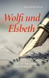 Wolfi und Elsbeth (eBook, ePUB) - Bild 1