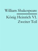 König Heinrich VI. Zweiter Teil (eBook, ePUB)