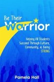 Be Their Warrior (eBook, ePUB)