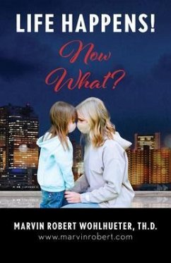 Cover Life Happens! Now What? (eBook, ePUB)