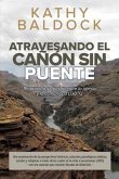 Atravesando el cañón sin puente (eBook, ePUB) Atravesando el cañón sin puente (eBook, ePUB)