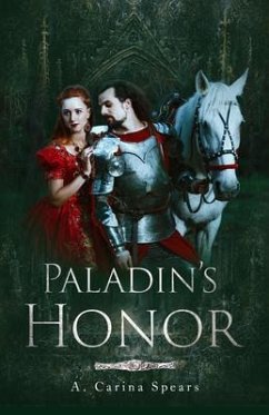 Paladin's Honor (eBook, ePUB) - Spears, A. Carina