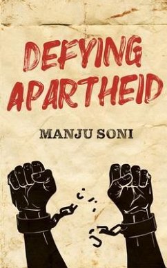 Defying Apartheid (eBook, ePUB) - Soni, Manju