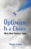 Optimism is a Choice and Other Timeless Ideas (eBook, ePUB)
