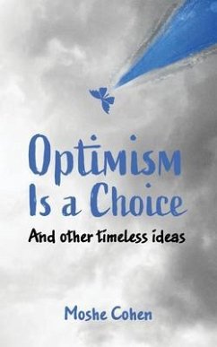 Cover Optimism is a Choice and Other Timeless Ideas (eBook, ePUB)