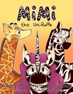Mimi the Uni-Raffe (eBook, ePUB) - Krajewski, Kristin