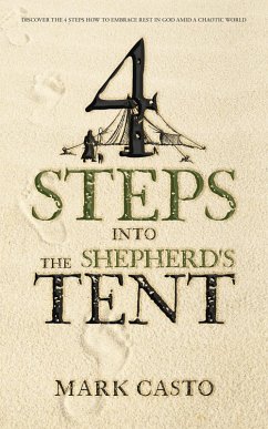 4 Steps into the Shepherd's Tent (eBook, ePUB) - Casto, Mark