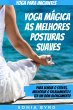 Yoga para iniciantes: Yoga mágica- as... - Bild 1