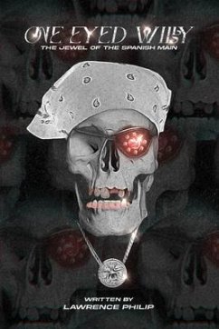 One Eyed Willy (eBook, ePUB) - Philip, Lawrence