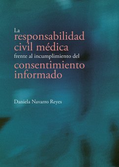 Cover La responsabilidad civil médica frente al incumplimiento del consentimiento informado (eBook, ePUB)