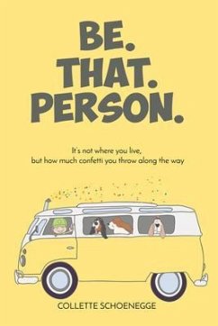 Be. That. Person. (eBook, ePUB) - Schoenegge, Collette