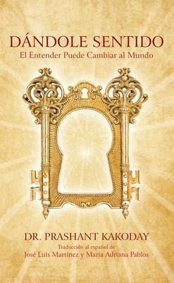 Dándole Sentido (eBook, ePUB) Dándole Sentido (eBook, ePUB)